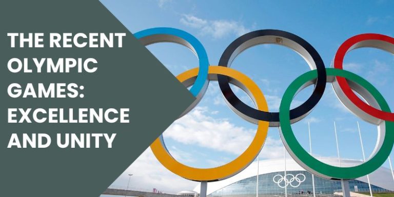 The Recent Olympic Games: Excellence and Unity